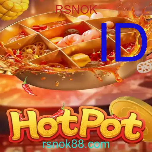 Petualangan Tak Terbatas dalam Permainan Hotpot: Mengenal Lebih Dalam dengan Kata Kunci RSNOK